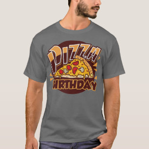 Funny Pizza Birthday  T-Shirt