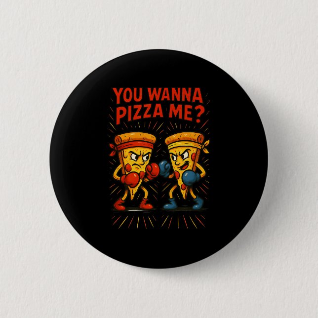 Funny Pizza Boxing Meme - You Wanna Pizza Me Button (Vorderseite)