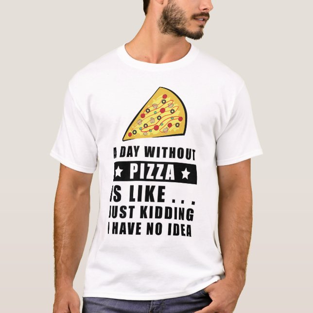 Funny Pizza Design T-Shirt (Vorderseite)