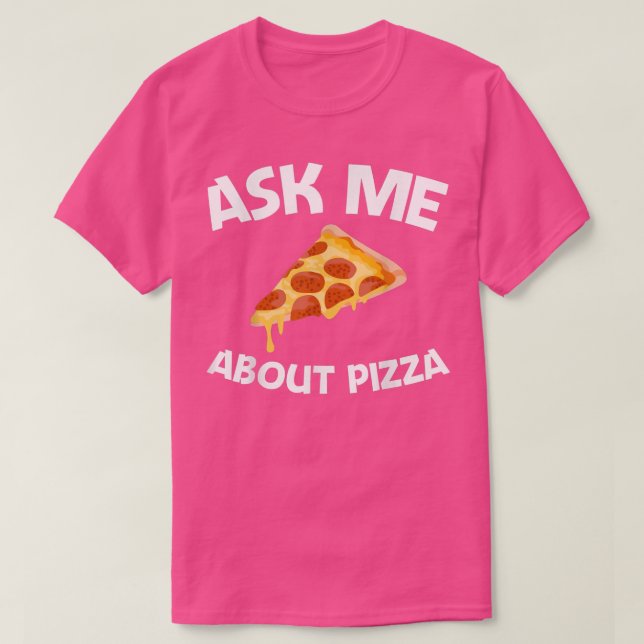 Funny Pizza Designs for Men Women Food Pun Pie Foo T-Shirt (Design vorne)