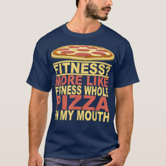 Funny Pizza Fitness Workout Gear Geschenkartikel T-Shirt