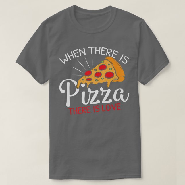 Funny Pizza Is Love Slice Of Heaven 851  T-Shirt (Design vorne)