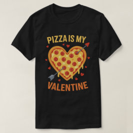 Funny "Pizza is My Valentine" Herzlicher Feinschme T-Shirt