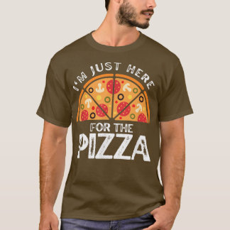 Funny Pizza Liebhaber sind hier für die Pizza  T-Shirt
