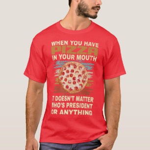 Funny Pizza Lover Quote Joke für Pizza Addict cool T-Shirt
