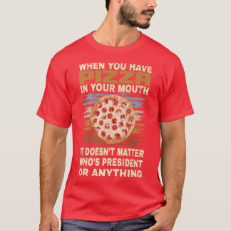 Funny Pizza Lover Quote Joke für Pizza Addict cool T-Shirt