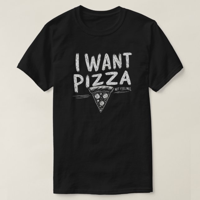Funny Pizza Lover Zitat T-Shirt (Design vorne)