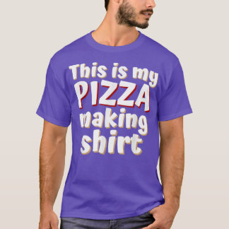Funny Pizza Lovers Das ist meine Pizza Making T-Sh T-Shirt