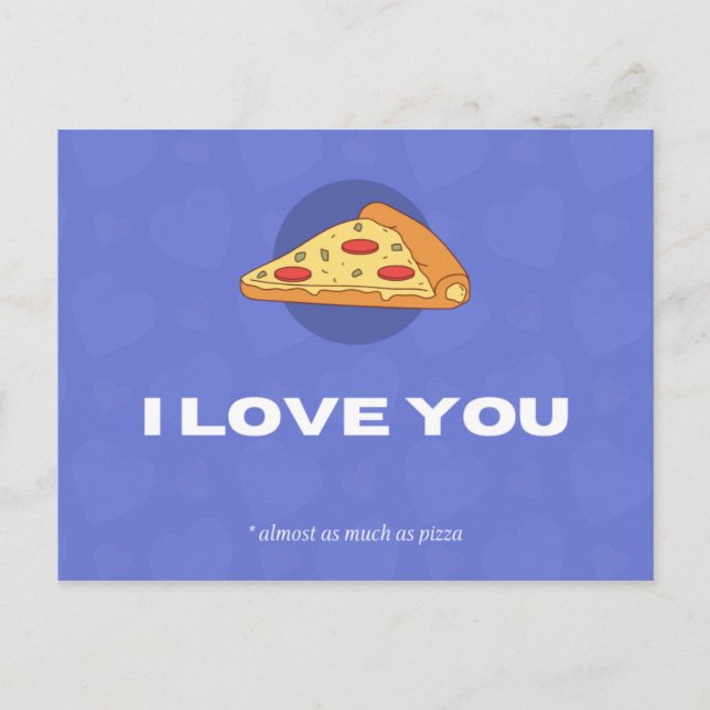 Funny Pizza Postcard mit meiner Liebe Sie Postkarte (Vorderseite)