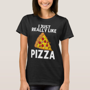 Funny Pizza Slice Design für Männer Frauen Kinder T-Shirt