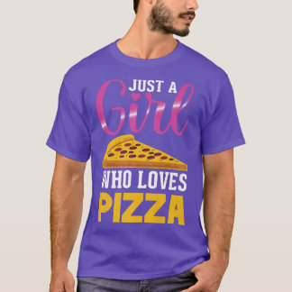 Funny Pizza T-Shirt Just A Girl Wer Lieben Pizza T