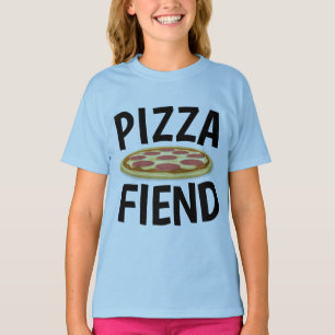 Funny PIZZA T - Shirt, PIZZA FIEND T-Shirt