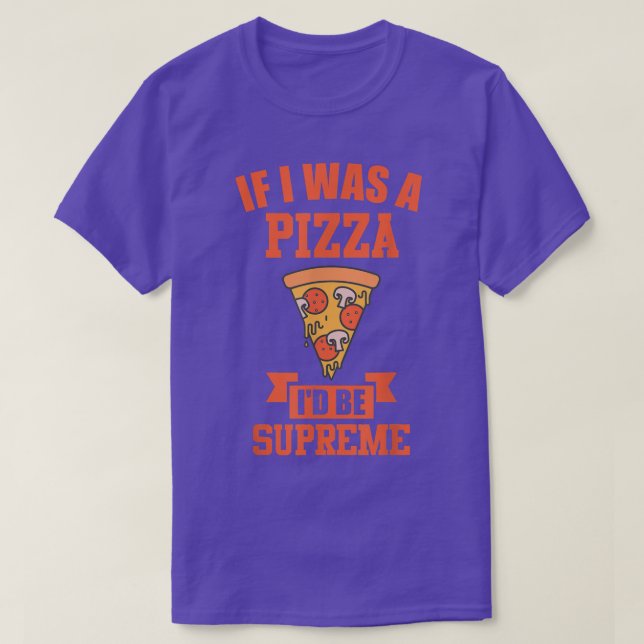 FUNNY PIZZA Wenn ich eine Pizza war, dann ist die  T-Shirt (Design vorne)