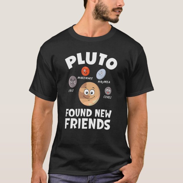 Funny Planets System Model Astrologie Pluto gefund T-Shirt (Vorderseite)