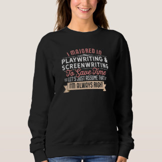 Funny Playwriting & Drehbuch Major Studen Sweatshirt