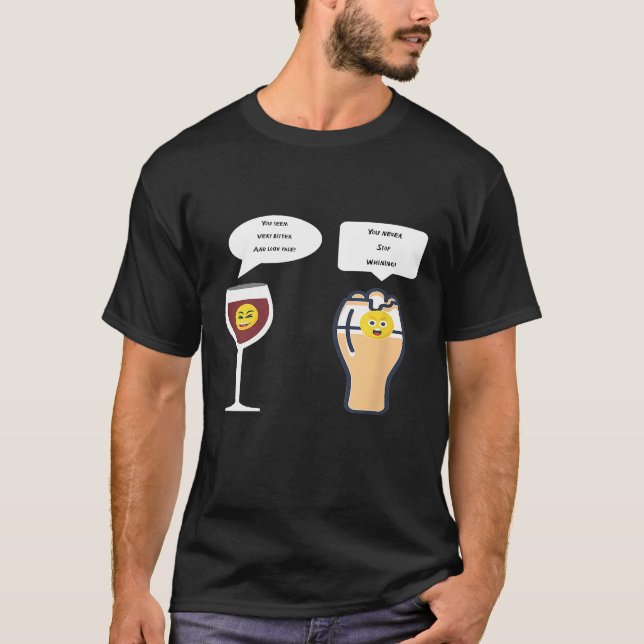 Funny Plisner Beer Red Wine Joke T-Shirt (Vorderseite)