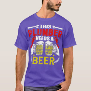 Funny Plumber Joke Beer Drinker Handwerker T-Shirt
