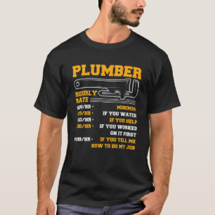 Funny Plumber Men Klempner Stundenzahl Klempner T-Shirt