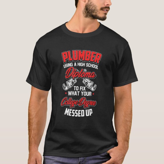 Funny Plumber Pipefitter Klempner Spaß T-Shirt (Vorderseite)