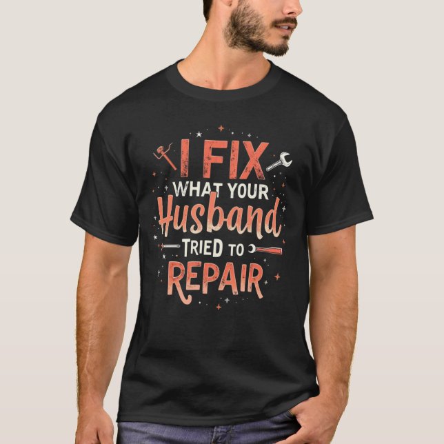 Funny Plumber Shirt – Husband Repair Fail Plumbing (Vorderseite)