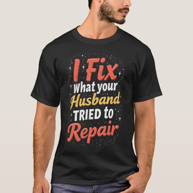 Funny Plumber Shirt – Husband Repair Fail Plumbing (Vorderseite)