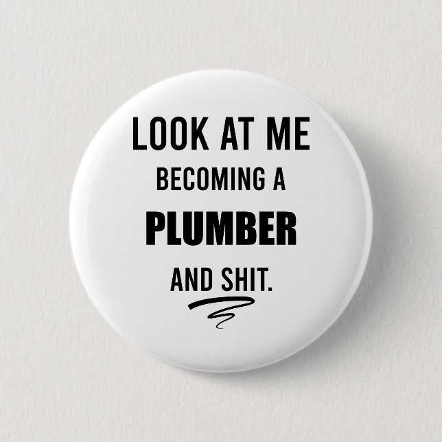Funny Plumber T - Shirt Plumber Gift Plumbing Shir Button (Vorderseite)