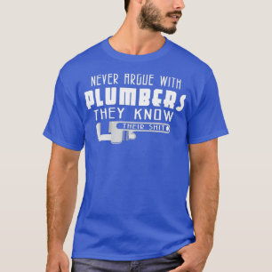 Funny Plumbing For Men Gifts Plumbers A Plumber T-Shirt