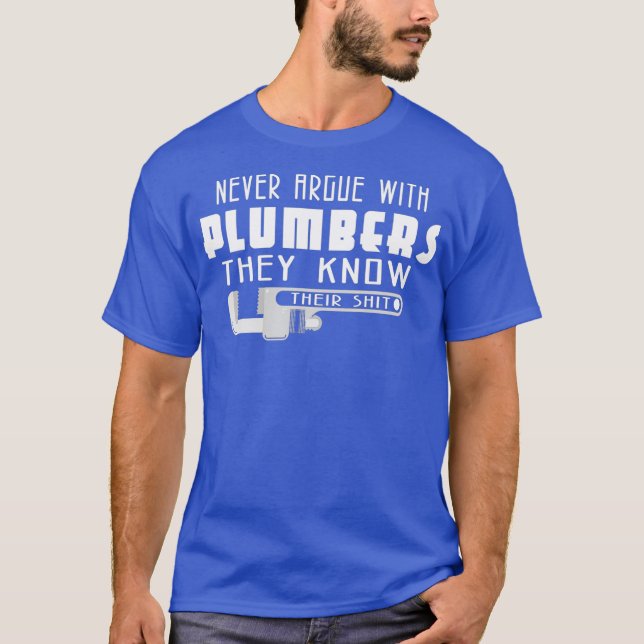 Funny Plumbing For Men Gifts Plumbers A Plumber T-Shirt (Vorderseite)