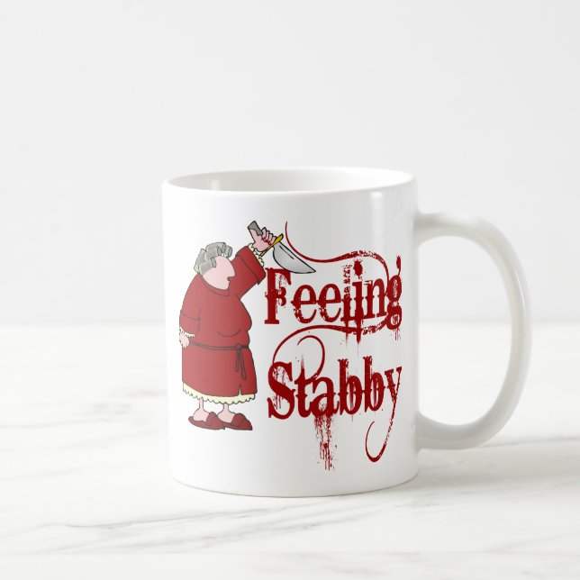Funny PMS Stabby Tasse (Rechts)