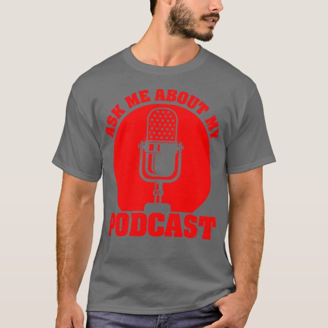 Funny Podcast Gift For Men Women Cool Podcaster T-Shirt (Vorderseite)