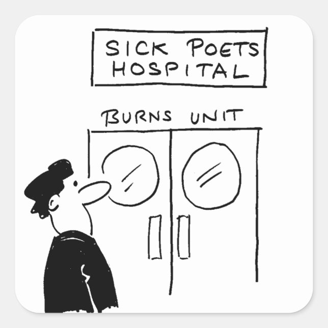Funny Poet Hospital Cartoon Quadratischer Aufkleber (Vorderseite)