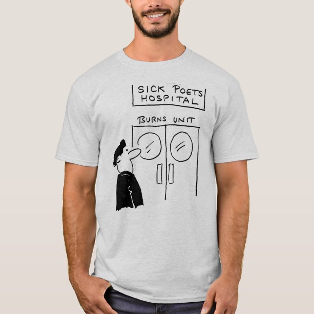 Funny Poets Hospital Gag - Lover - Gedichte T-Shirt (Vorderseite)