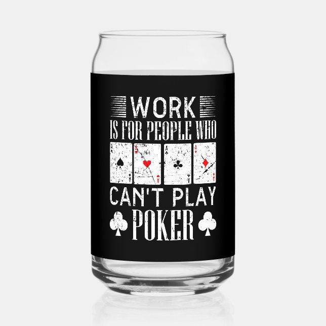 Funny Poker Arbeit Wort Kunst Spielkasino Dosenglas (Vorderseite)