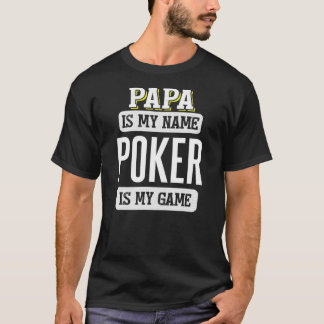 Funny Poker Geschenk für Papa Vathers Day T-Shirt