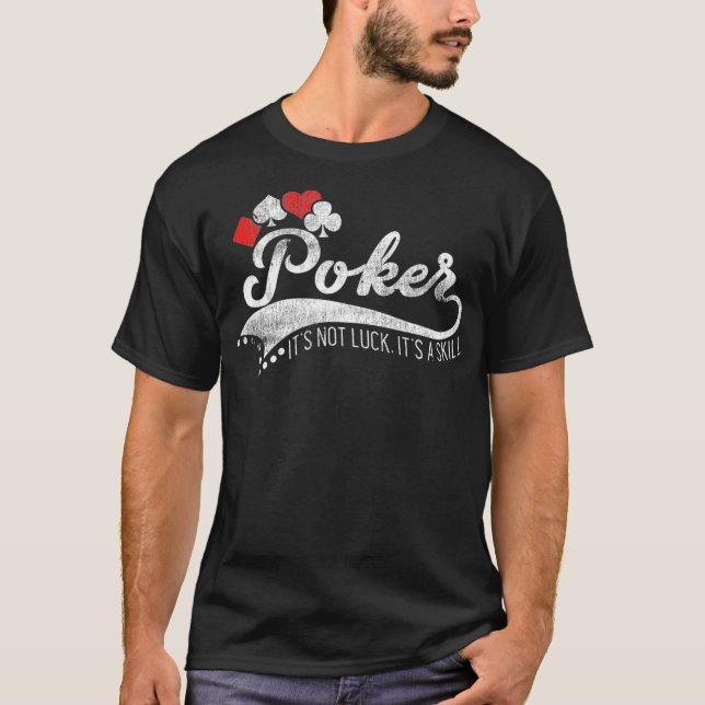 Funny Poker Player Gift _1  T-Shirt (Vorderseite)