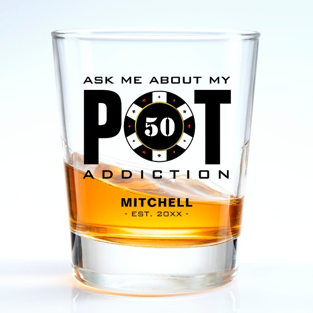 Funny Poker Spaß Pot Advocation Schnapsglas (Funny Poker Humor Pot Addiction Shot Glass
)