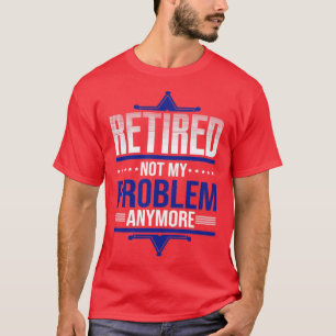 Funny Policeman Ruhestand Plan Entmahnung Polizei T-Shirt