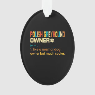 Funny Polish Greyhound Vintag Retro Dog Mama Vater Ornament