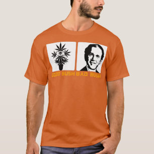 Funny Politic Good Bush Bad Bush Funny George W T-Shirt