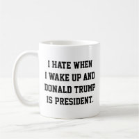 Funny Political Anti-Trump Coffee Tasse