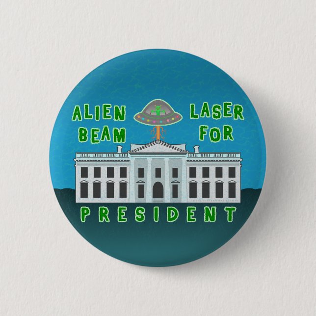 Funny Political Election Spaß | Alien Laser Beam Button (Vorderseite)
