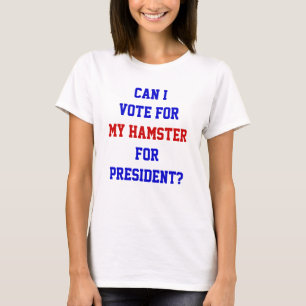 Funny Political Vote for Hamster President Zitat T-Shirt
