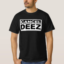Funny Politisches Shirt Cancel Deez