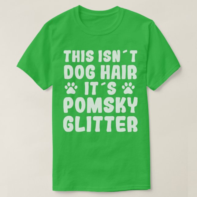 Funny Pomsky Sprichwort Dog Hair Pomsky Fun Dog Ei T-Shirt (Design vorne)