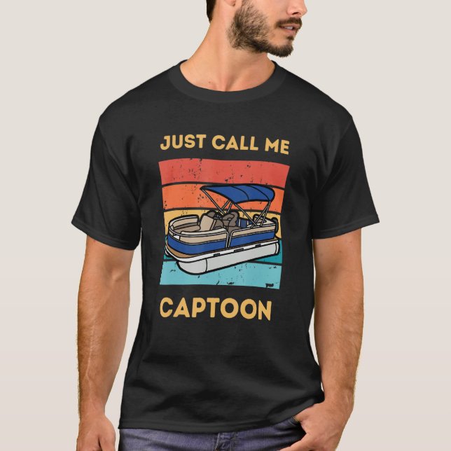 Funny Pontoon Boat Captain Call Me Captoon T-Shirt (Vorderseite)