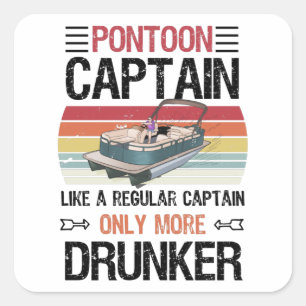 Funny Pontoon Captain Pontooning Gift Quadratischer Aufkleber