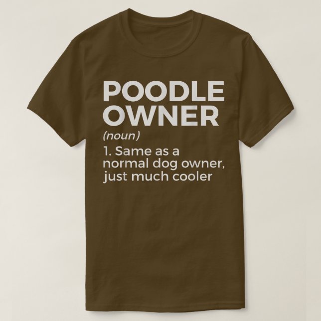 Funny Poodle Eigentümer Definition  T-Shirt (Design vorne)