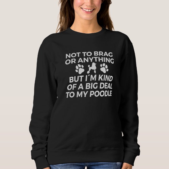Funny Poodle Sweatshirt (Vorderseite)