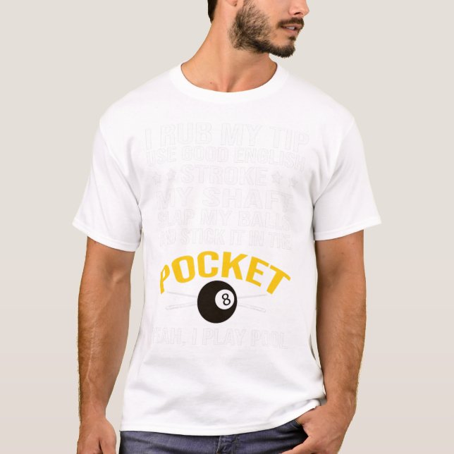 Funny Pool Billard Shirt I Play Pool Billiard Gi (Vorderseite)