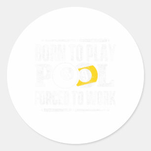 Funny Pool Billard Slogan Geboren Billard spielen Runder Aufkleber